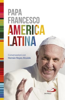 America Latina - Conversazioni con Hernán Reyes Alcaide