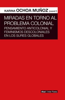 Miradas en torno al problema colonial