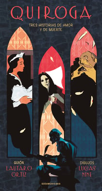 Quiroga - Tres historias de amor y de muerte