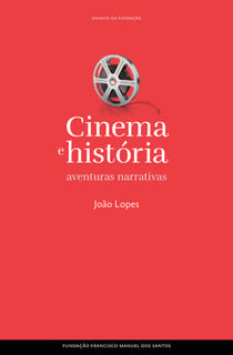 Cinema e história: aventuras narrativas