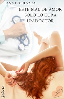 Este mal de amor solo lo cura un doctor