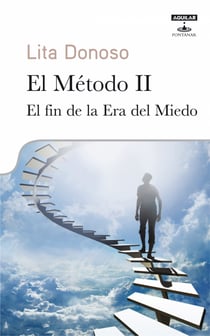 El método II - El fin de la Era del Miedo