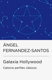 Galaxia Hollywood (Colección Endebate) - Catorce perfiles clásicos