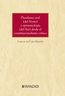 Pluralismo real (del Norte) y epistemología (del Sur) desde el constitucionalismo crítico