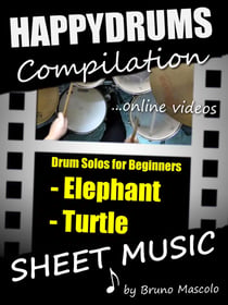 Happydrums Compilation "Elephant & Turtle" - Drum Set Examples with Sheet Music & Online Videos + Bonus