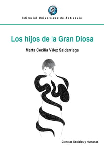 Los hijos de la Gran Diosa - Psicología analítica, mito y violencia