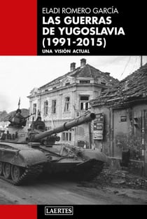 Las guerras de Yugoslavia (1991-2015) - Una visión actual