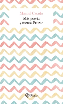 Más poesía y menos Prozac