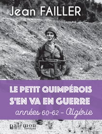 Le petit Quimpérois s'en va en guerre - Mémoires - Tome 2