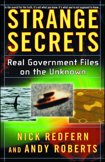 Strange Secrets - Real Government Files on the Unknown