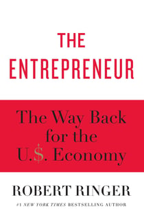 The Entrepreneur - The Way Back for the U.S. Economy