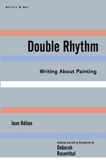 Double Rhythm - Writings About Painting
