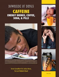 Caffeine - Energy Drinks, Coffee, Soda, & Pills