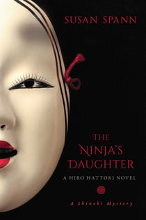 The Ninja's Daughter - A Hiro Hattori Novel