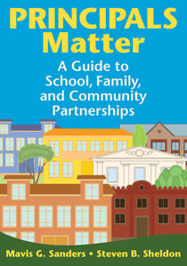 Principals Matter - A Guide to School, Family, and Community Partnerships