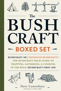 The Bushcraft Boxed Set - Bushcraft 101; Advanced Bushcraft; The Bushcraft Field Guide to Trapping, Gathering, & Cooking in the Wild; Bushcraft First Aid
