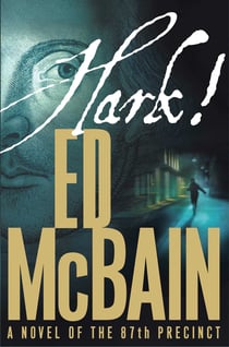 Hark! - A Novel of the 87th Precinct