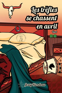 Les trèfles se chassent en avril - Tome 2 - Vert