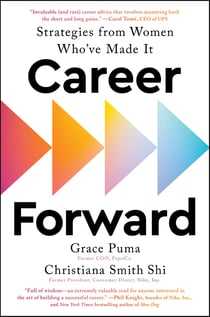Career Forward - Strategies from Women Who've Made It