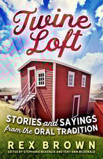 Twine Loft - Stories and Sayings from the Oral Tradition