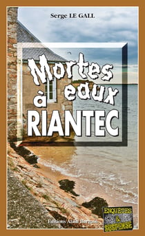Mortes eaux à Riantec - Les enquêtes du commissaire Landowski - Tome 27