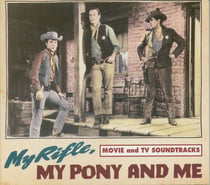 My Rifle, My Pony And Me (bof)