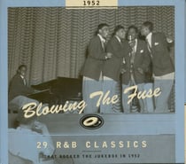 Blowing The Fuse 1952 - Classics That Rocked The Jukebox In 1952
