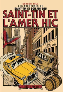 Les aventures de Saint-Tin et son ami Lou : Saint-Tin et l'amer hic