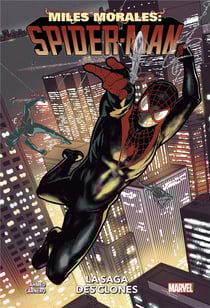 Miles Morales : Spider-Man Tome 2 : la saga des clones