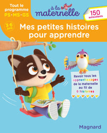 À la maternelle : mes petites histoires pour apprendre - tout le programme 3-6 ans - a la maternelle - tout le programme