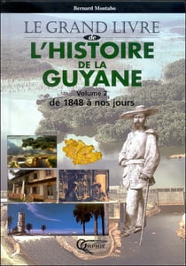 L'histoire de la guyane tome 2
