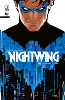 Nightwing Tome 1 : le saut dans la lumière