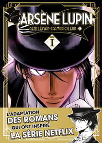 Arsène Lupin gentleman-cambrioleur Tome 1
