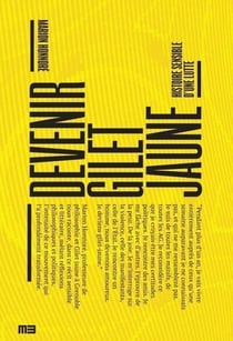 Devenir Gilet Jaune : histoire sensible d'une lutte