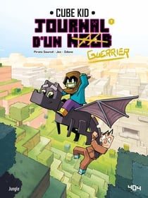 Journal d'un Noob Tome 7 : apprivoiser la bête