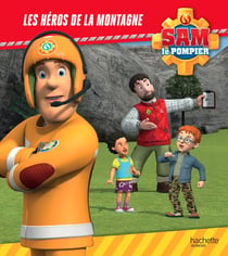 Sam le pompier - Les héros de la montagne