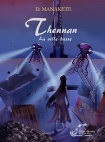 Thennan Tome 4 : la ville basse