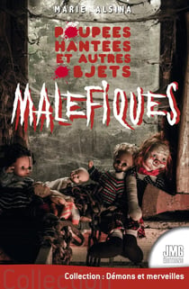 Poupées hantées et autres objets maléfiques