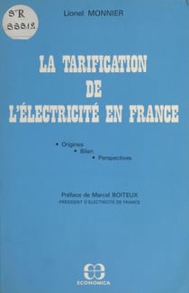 La tarification de l'électricité en France : origines, bilan, perspectives