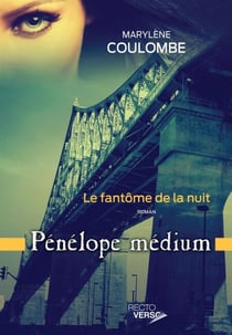 Pénélope médium - Tome 1 - Le fantôme dans la nuit