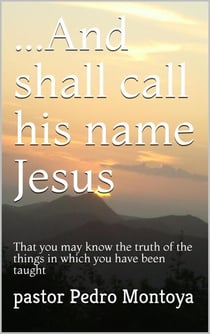 ...And Shall Call his Name Jesus
