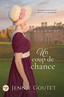 Un coup de chance - Les Héritières de l’aristocratie, #2