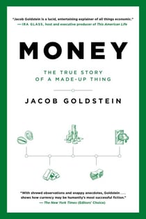 Money - The True Story of a Made-Up Thing