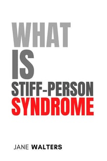 What Is Stiff-Person Syndrome? - Health & Mind