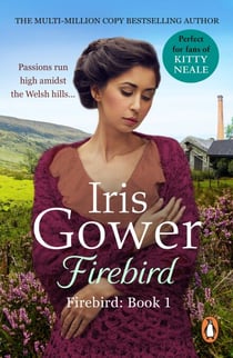 Firebird - An enthralling, heart-wrenching and moving saga set amongst the Welsh hills