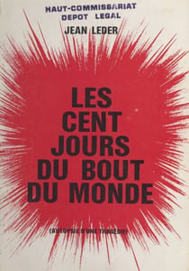 Les cent jours du bout du monde - Autopsie d'une tragédie