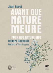 Avant que nature meure Pour que nature vive...