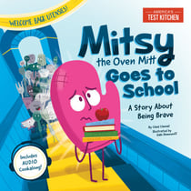 Mitsy the Oven Mitt Goes to School - A Story About Being Brave