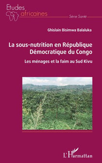 La sous-nutrition en République Démocratique du Congo - Les ménages et la faim au Sud Kivu