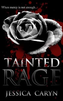 Tainted Rage - Miami: Tainted Book Series, #3